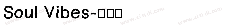 Soul Vibes字体转换